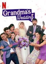 Watch Grandma\'s Wedding Wootly