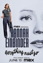 Watch Hannah Einbinder: Everything Must Go (TV Special 2024) Wootly