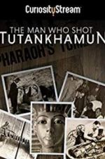 Watch The Man who Shot Tutankhamun Wootly