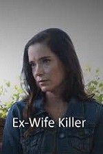 Watch Ex-Wife Killer Wootly