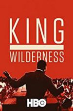 Watch King in the Wilderness Wootly
