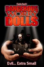 Watch Dangerous Worry Dolls Wootly