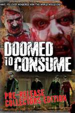 Watch Doomed to Consume Wootly