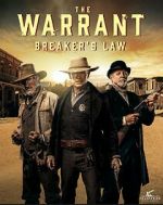 Watch The Warrant: Breaker\'s Law Wootly