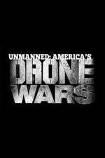 Watch Unmanned: America's Drone Wars Wootly