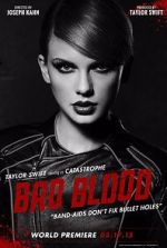 Watch Taylor Swift: Bad Blood Wootly