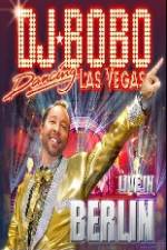 Watch DJ Bobo Dancing Las Vegas Show Live in Berlin Wootly