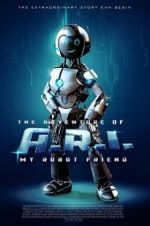 Watch The Adventure of A.R.I.: My Robot Friend Wootly