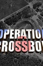 Watch Operation Crossbow Wootly