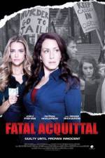 Watch Fatal Acquittal Wootly