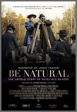 Watch Be Natural: The Untold Story of Alice Guy-Blach Wootly