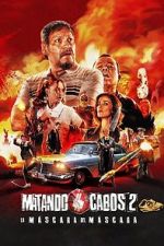 Watch Matando Cabos 2, La Mscara del Mscara Wootly