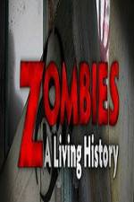 Watch History Channel Zombies A Living History Wootly