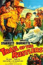 Watch Trail of the Rustlers Wootly