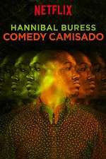 Watch Hannibal Buress: Comedy Camisado Wootly