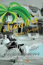 Watch Sinatra in Palm Springs Wootly