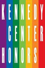 Watch The 36th Annual Kennedy Center Honors Wootly