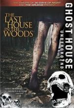 Watch The Last House in the Woods Wootly