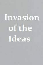 Watch Invasion of the Ideas Wootly