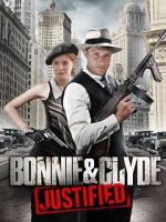 Watch Bonnie & Clyde: Justified Wootly