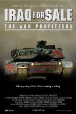 Watch Iraq for Sale: The War Profiteers Wootly