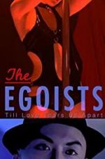 Watch The Egoists Wootly