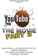 Watch YouTube Poop: The Movie - Fart 2 Wootly