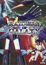 Watch Raiders of Galaxy Wootly