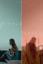 Watch Ripple Effect (Short 2021) Wootly