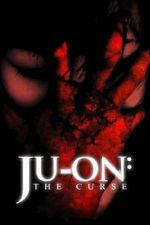 Watch Ju-on: The Curse Wootly