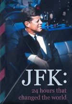 Watch JFK: 24 Hours That Change the World Wootly