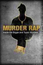 Watch Murder Rap: Inside the Biggie and Tupac Murders Wootly