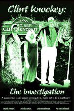 Watch Clint Knockey The Investigation Wootly