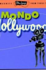 Watch Mondo Hollywood Wootly