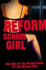 Watch Reform School Girl Wootly