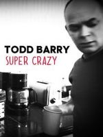 Watch Todd Barry: Super Crazy Wootly