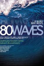 Watch 80 Waves Wootly