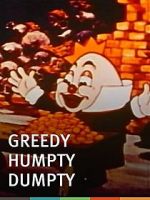 Watch Greedy Humpty Dumpty (Short 1936) Wootly