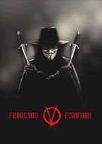 Watch Freedom! Forever!: Making \'V for Vendetta\' Wootly