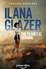 Watch Ilana Glazer: The Planet Is Burning Wootly