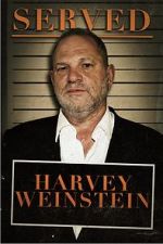 Watch Served: Harvey Weinstein Wootly