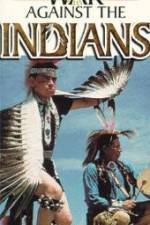 Watch War Against the Indians Wootly