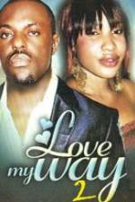 Watch Love My Way 2 Wootly