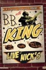 Watch B.B. King: Live at Nick's Wootly