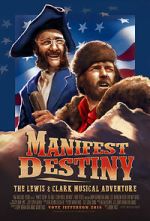 Watch Manifest Destiny: The Lewis & Clark Musical Adventure Wootly