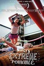 Watch Mikey\'s Extreme Romance Wootly