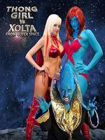 Watch Thong Girl Vs Xolta from Outer Space Wootly