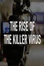 Watch The Rise of the Killer Virus Wootly