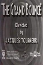 Watch The Grand Bounce Wootly