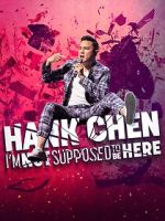 Watch Hank Chen: I\'m Not Supposed to Be Here (TV Special 2023) Wootly